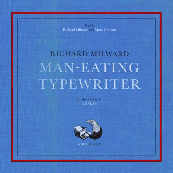 Man-Eating Typewriter - Shortlisted for the Goldsmiths Prize 2023 (lydbok) av Ukjent