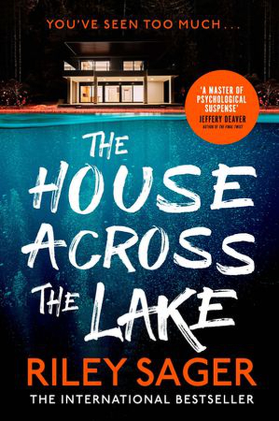 The House Across the Lake - the utterly gripping new psychological suspense thriller from the internationally bestselling author (ebok) av Riley Sager