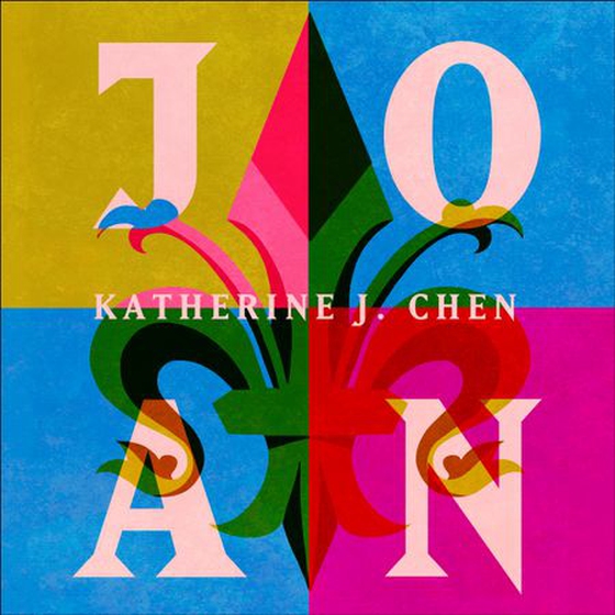Joan - The stunning new feminist reimagining of Joan of Arc (lydbok) av Katherine J. Chen
