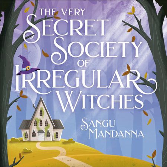 The Very Secret Society of Irregular Witches