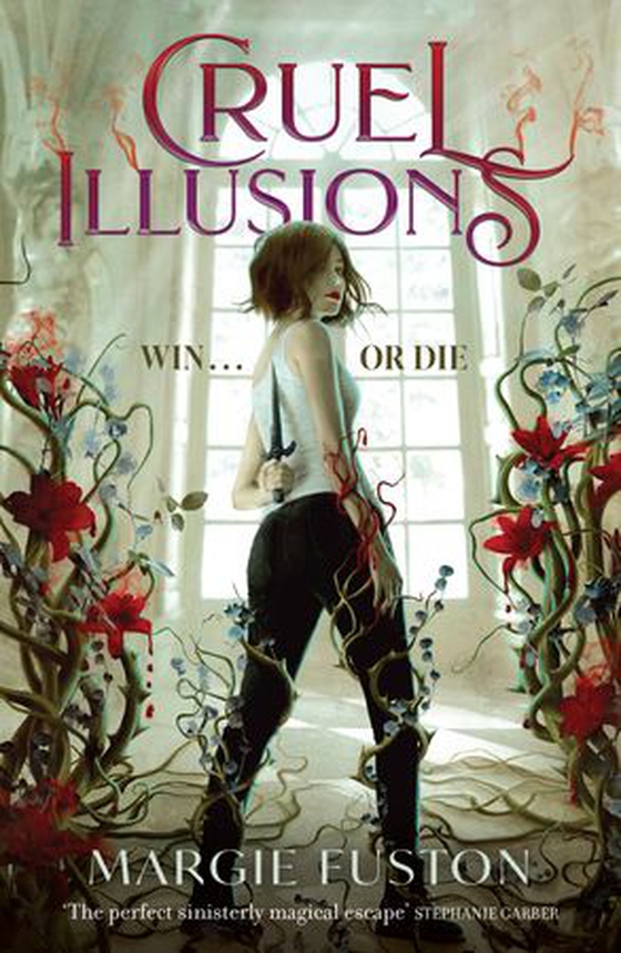 Cruel Illusions - the deliciously dark and addictive magical fantasy (ebok) av Margie Fuston