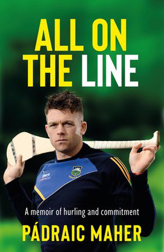 All on the Line - A memoir of hurling and commitment (ebok) av Padraic Maher