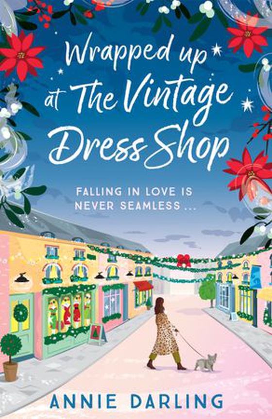 Wrapped Up at the Vintage Dress Shop - Curl up by the fire with this uplifting, cozy and hilarious winter read (ebok) av Annie Darling