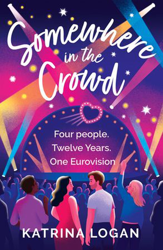 Somewhere in the Crowd - The joyous Eurovision romcom you need to read in 2023 (ebok) av Ukjent
