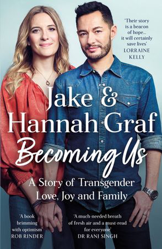 Becoming Us - The inspiring memoir of transgender joy, love and family AS SEEN ON LORRAINE (ebok) av Jake Graf