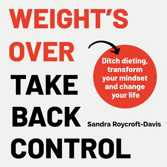 The Weight's Over - Take Back Control