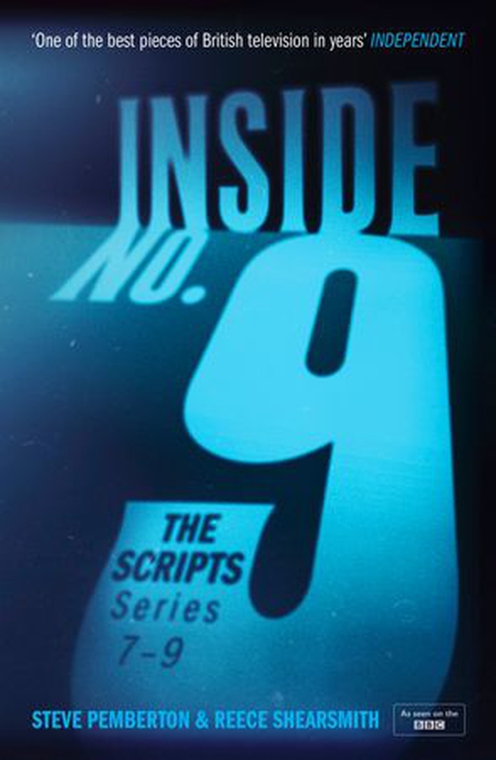 Inside No. 9: The Scripts Series 7-9 - the final scripts from the acclaimed BBC comedy-horror anthology series, now a West End stage production (ebok) av Steve Pemberton