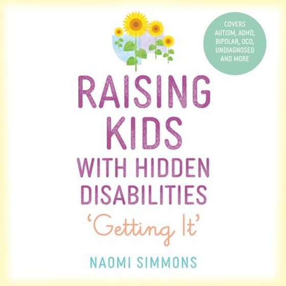 Raising Kids with Hidden Disabilities