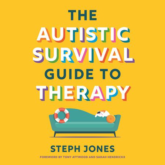 The Autistic Survival Guide to Therapy (lydbok) av Steph Jones