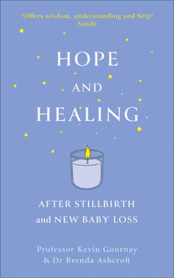 Hope and Healing After Stillbirth And New Baby Loss