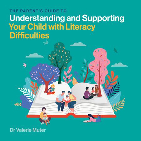 The Parent’s Guide to Understanding and Supporting Your Child with Literacy Difficulties (lydbok) av Valerie Muter