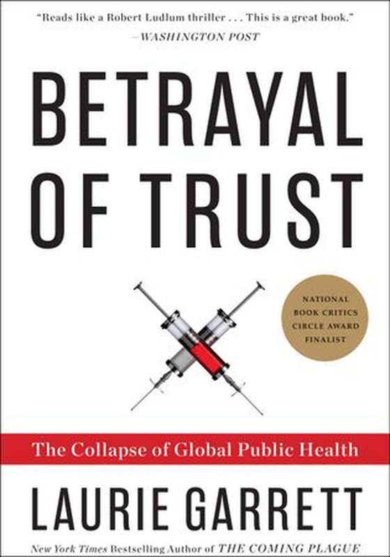 Betrayal of Trust - The Collapse of Global Public Health (ebok) av Laurie Garrett