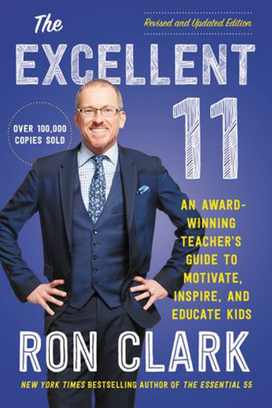 Excellent 11 - Qualities Teachers, and Parents Use to Motivate, Inspire, and Educate Children (ebok) av Ron Clark
