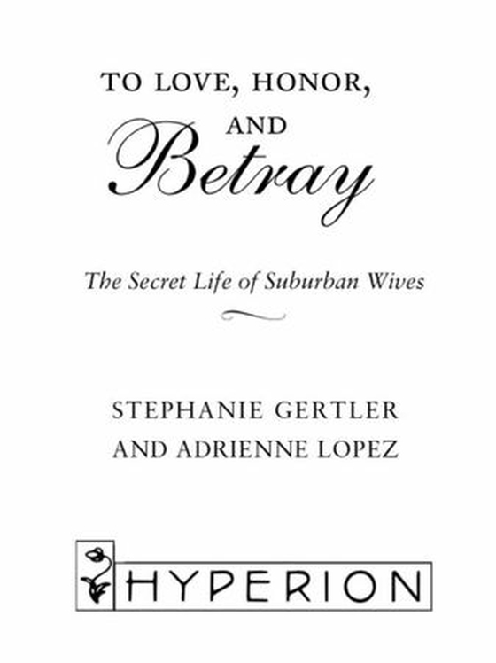 To Love, Honor, and Betray - The Secret Life of Suburban Wives (ebok) av Stephanie Gertler