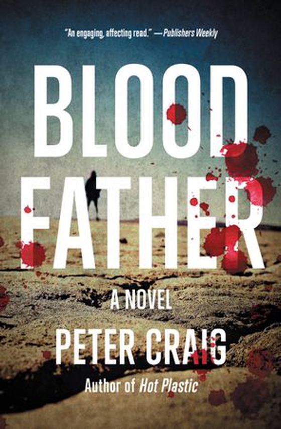 Blood Father - A Novel (ebok) av Ukjent