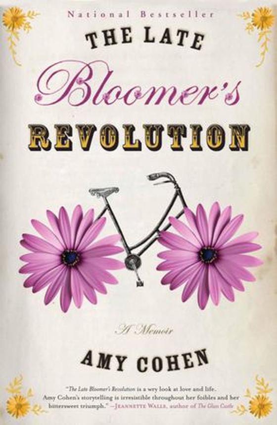 The Late Bloomer's Revolution - A Memoir (ebok) av Amy Cohen