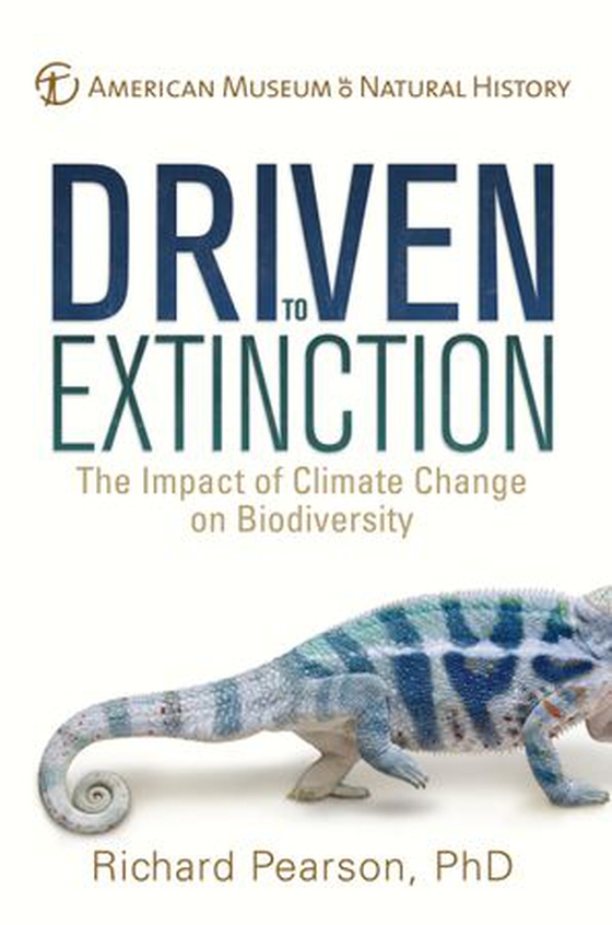 Driven to Extinction - The Impact of Climate Change on Biodiversity (ebok) av Richard Pearson