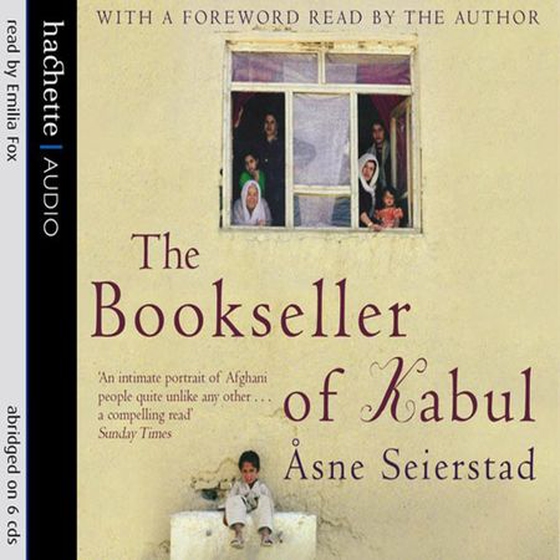 The Bookseller Of Kabul - The International Bestseller - 'An intimate portrait of Afghani people quite unlike any other' SUNDAY TIMES (lydbok) av Åsne Seierstad