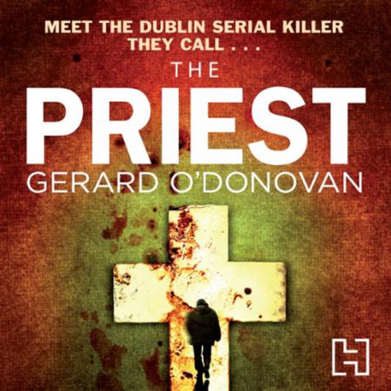 The Priest (lydbok) av Gerard O'Donovan
