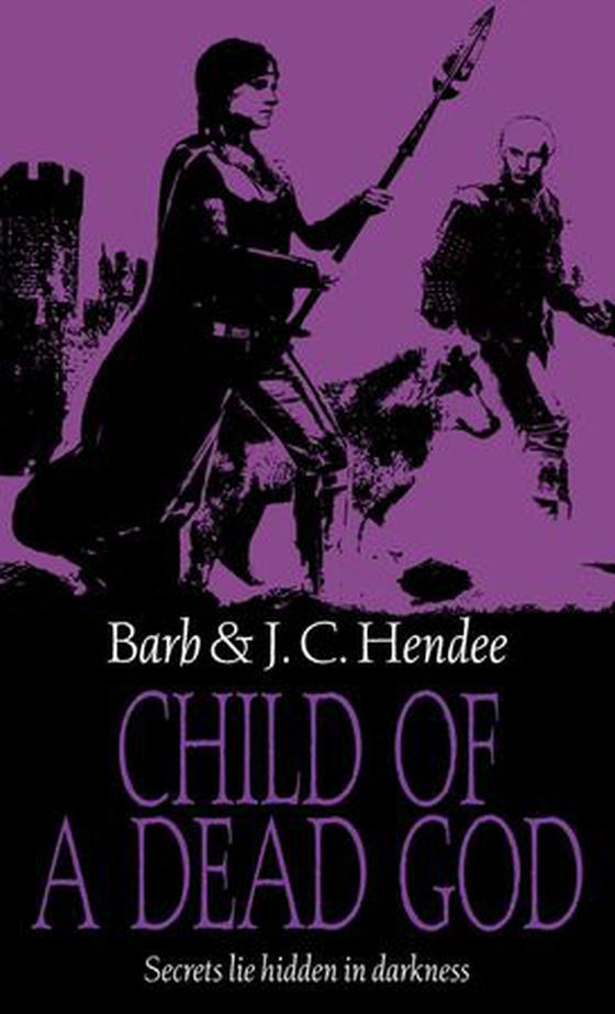 Child Of A Dead God (ebok) av Barb Hendee