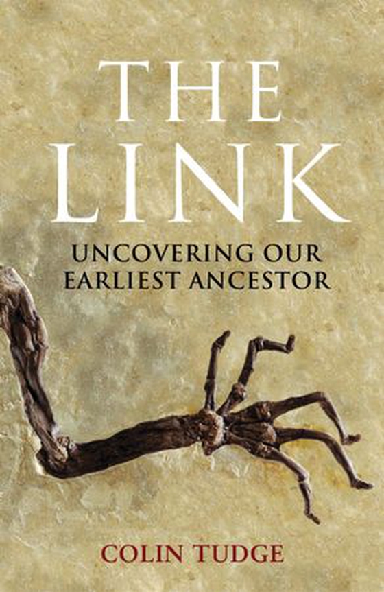 The Link - Uncovering Our Earliest Ancestor (ebok) av Colin Tudge