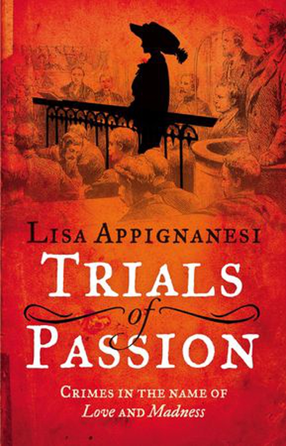 Trials of Passion - Crimes in the Name of Love and Madness (ebok) av Ukjent