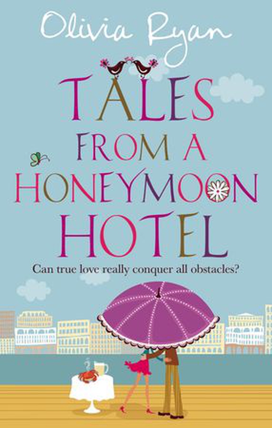 Tales From A Honeymoon Hotel: a warm and witty holiday read about life after 'I Do' (ebok) av Sheila Norton (writing as Olivia Ryan)