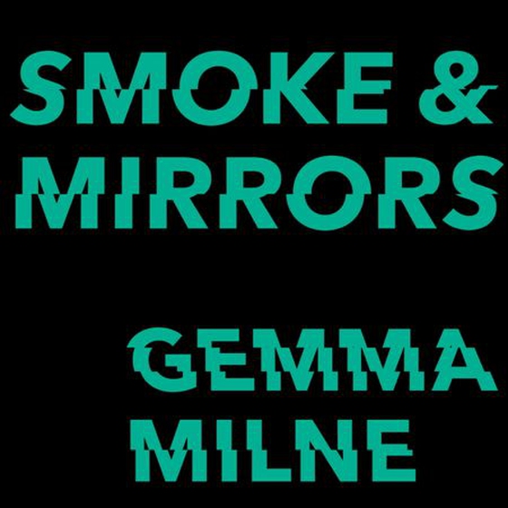 Smoke & Mirrors - How Hype Obscures the Future and How to See Past It (lydbok) av Gemma Milne