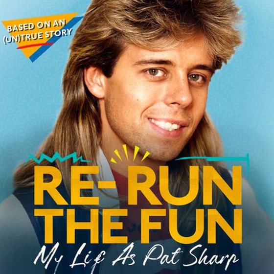 Re-run the Fun - My Life as Pat Sharp (lydbok) av Pat Sharp