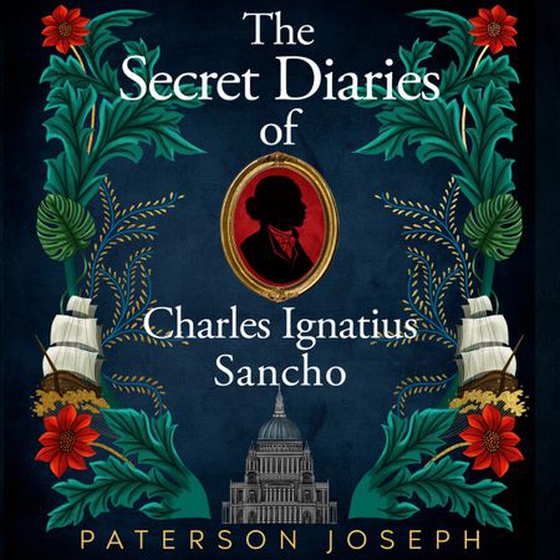 The Secret Diaries of Charles Ignatius Sancho