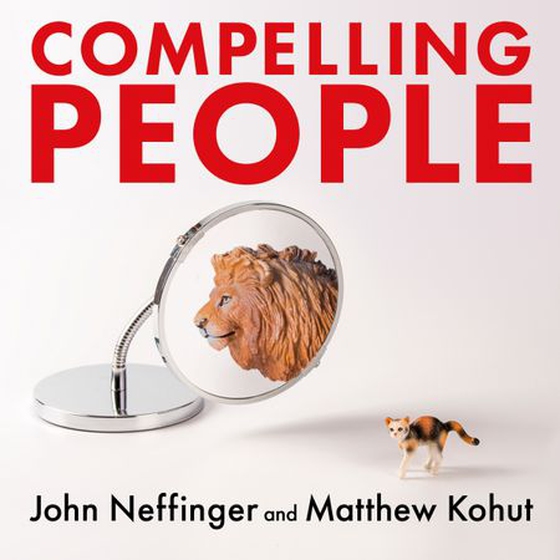 Compelling People - The Hidden Qualities That Make Us Influential (lydbok) av John Neffinger