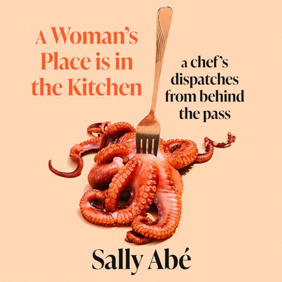 A Woman's Place is in the Kitchen