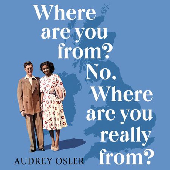 Where Are You From? No, Where are You Really From? (lydbok) av Audrey Osler