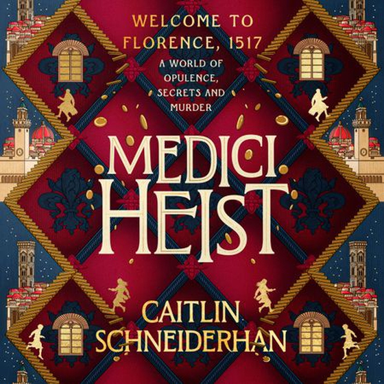 Medici Heist - 'A cinematic thrill ride of a story' The Duffer Brothers (lydbok) av Caitlin Schneiderhan