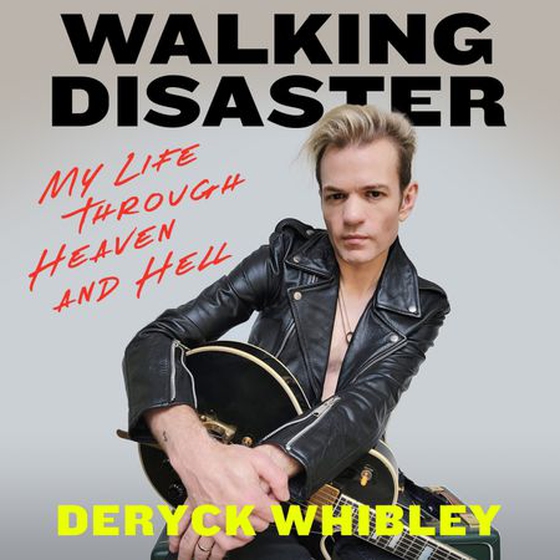 Walking Disaster (lydbok) av Deryck Whibley
