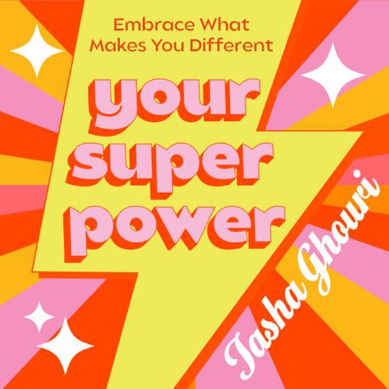 Your Superpower - Embrace what makes you different (lydbok) av Tasha Ghouri