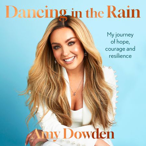 Dancing in the Rain - My story of hope, courage and resilience (lydbok) av Amy Dowden