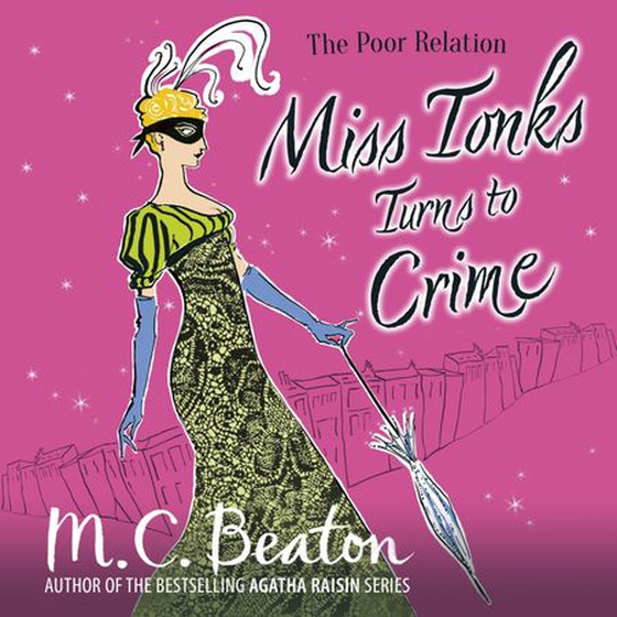 Miss Tonks Turns to Crime (lydbok) av M.C. Beaton