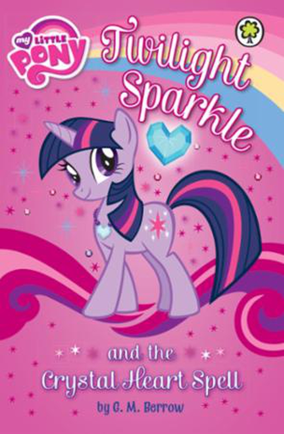 Twilight Sparkle and the Crystal Heart Spell