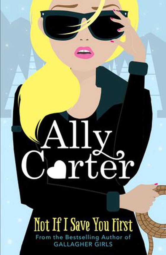 Not If I Save You First (ebok) av Ally Carter