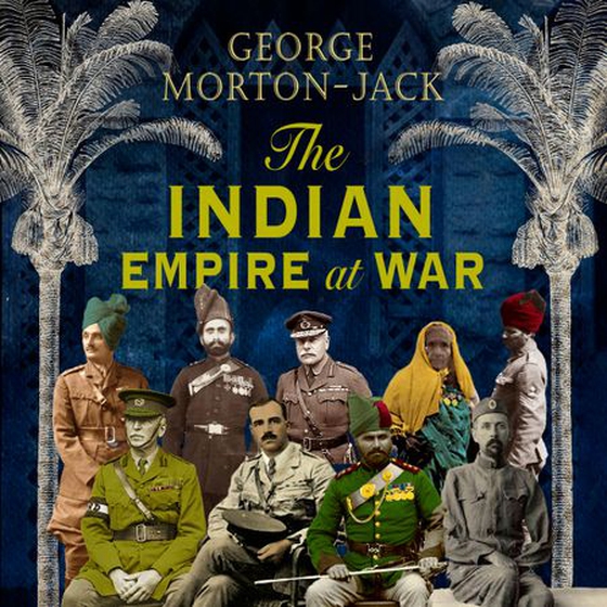 The Indian Empire At War