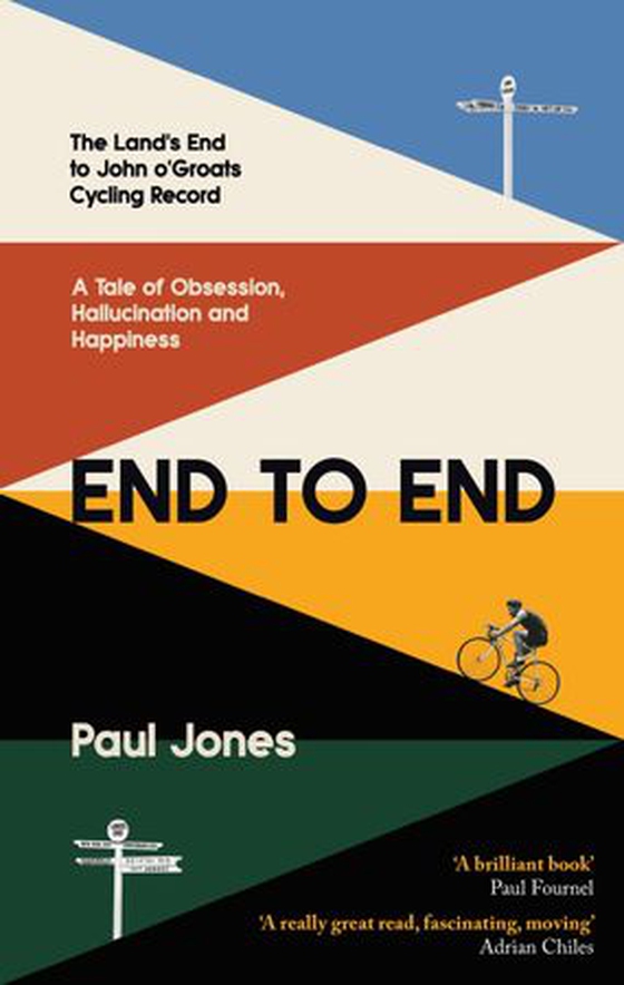 End to End - 'A really great read, fascinating, moving’ Adrian Chiles (ebok) av Paul Jones