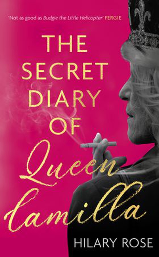 The Secret Diary of Queen Camilla (ebok) av Hilary Rose