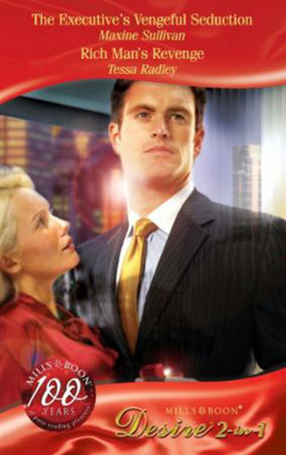 The executive's vengeful seduction / rich man's revenge