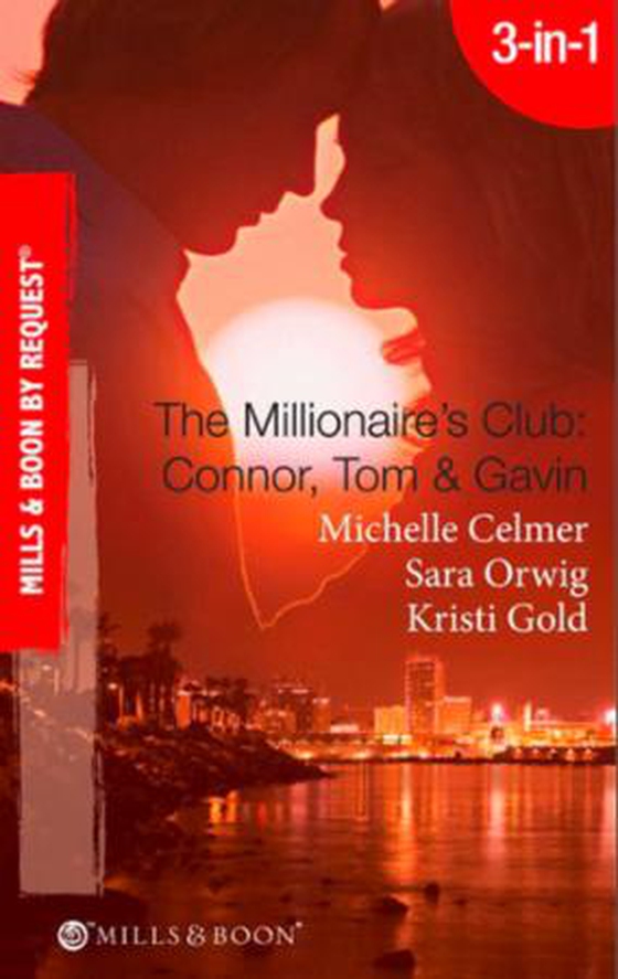 The millionaire's club: connor, tom & gavin