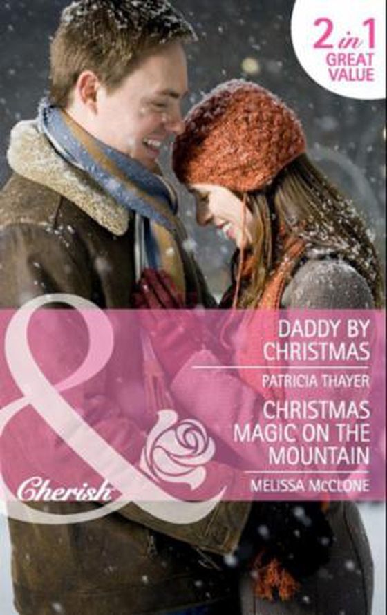 Daddy by christmas / christmas magic on the mountain