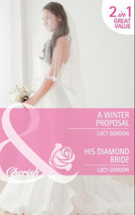A winter proposal / his diamond bride