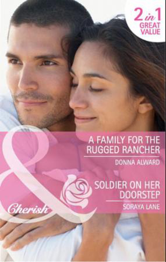 A family for the rugged rancher / soldier on her doorstep