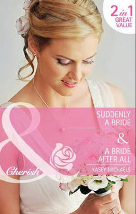 Suddenly a bride / a bride after all
