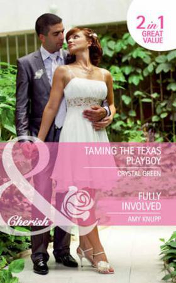 Taming the Texas Playboy / Fully Involved